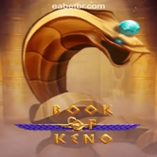 Exploring BookOfKeno: The Premier Choice for EABET.cc Oficial Slots Brasil #1