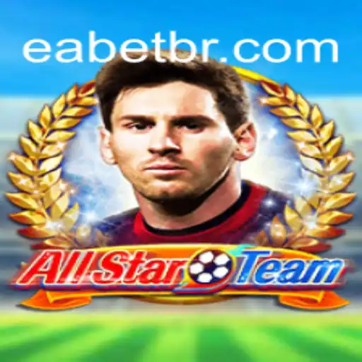 Discovering AllStarTeam: The Exciting World of EABET.cc Oficial Slots Brasil #1