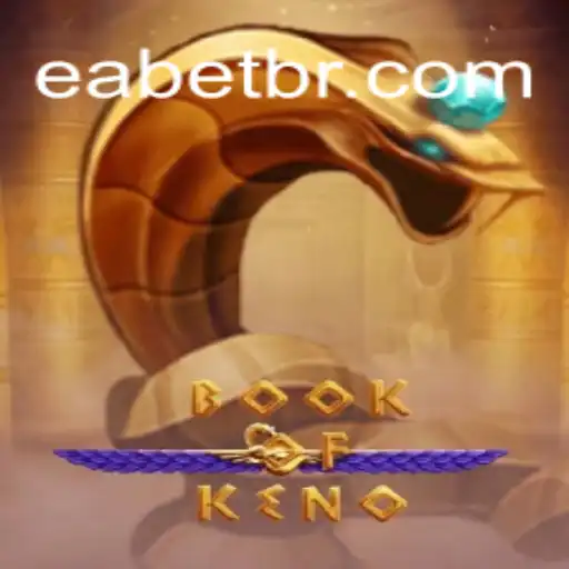 Exploring BookOfKeno: The Premier Choice for EABET.cc Oficial Slots Brasil #1