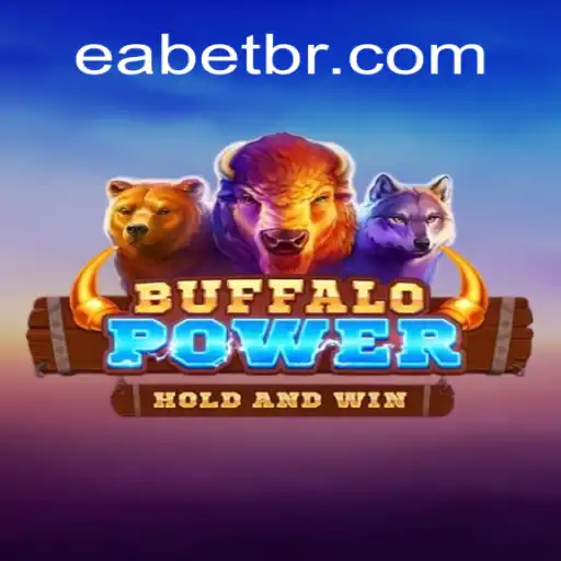 BuffaloPower: Exploring the Exciting World of EABET.cc Oficial Slots Brasil #1