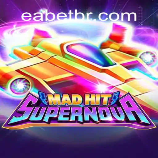 MadHitSupernova: An In-Depth Exploration of EABET.cc's #1 Slot Game