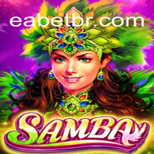 Discover the Vibrant World of Samba - EABET.cc Oficial Slots Brasil #1
