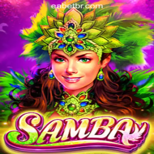 Discover the Vibrant World of Samba - EABET.cc Oficial Slots Brasil #1
